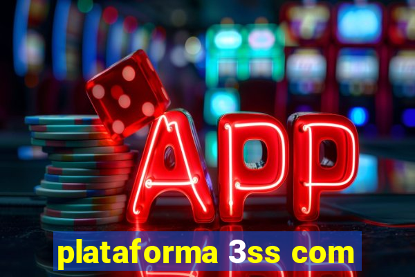 plataforma 3ss com